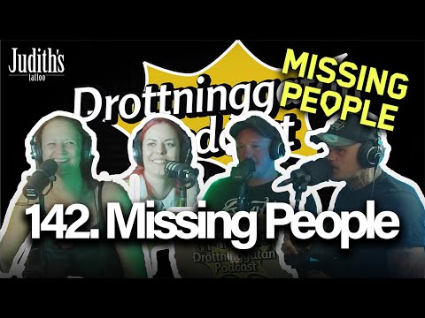 Missing People - Drottninggatan Podcast #142