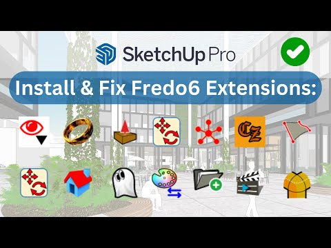 LibFredo6 Plugin in SketchUP: Fix Curviloft, Curvizard, FredoCorner, FredoScale, Animator and More