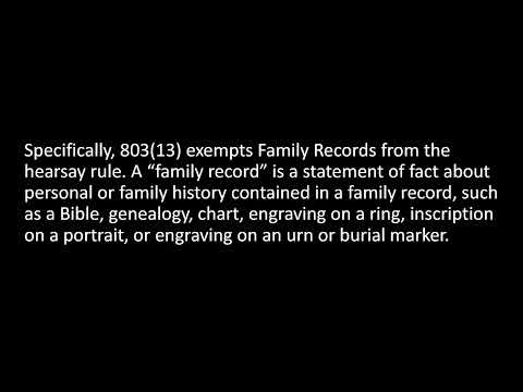 GLF Summary Video: Hearsay and Family Records