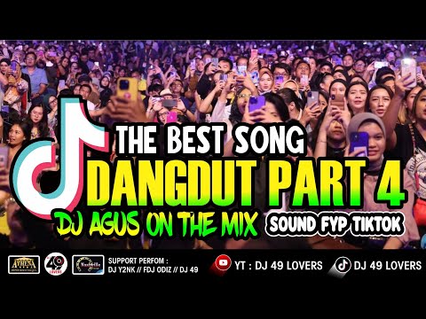 DJ AGUS TERBARU LAGU DANGDUT PART 4 COCOK UNTUK SOUND FYP TIKTOK
