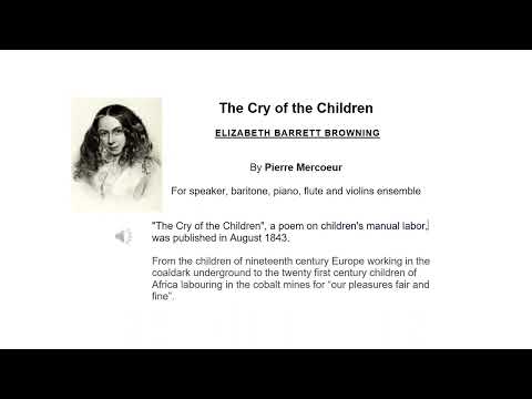 The Cry of the Children : ELIZABETH BARRETT BROWNING's poetry set into music