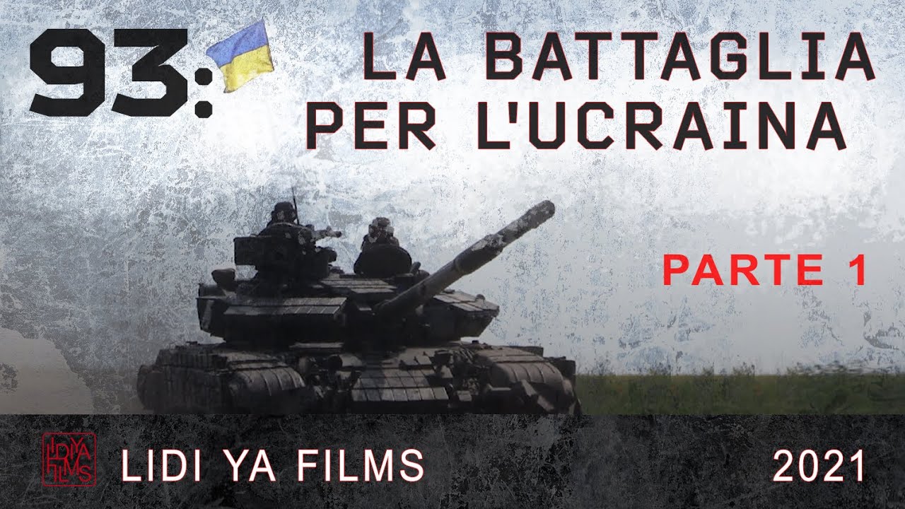 93: la Battaglia per l'Ucraina - i primi giorni della guerra russo-ucraina