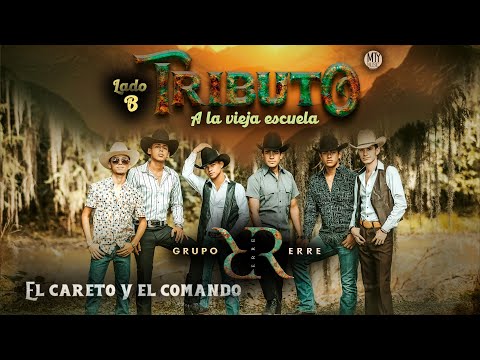 El careto y el comando - Grupo Erre - Tributo a la vieja escuela LADO B