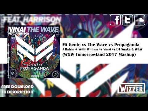 JB & Willy William vs Vinai vs DJ Snake & W&W - Mi Gente vs The Wave vs Propaganda (W&W Mashup)
