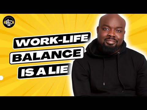Work-Life Balance Is a Lie—Do This Instead to Thrive with Sope Agbelusi