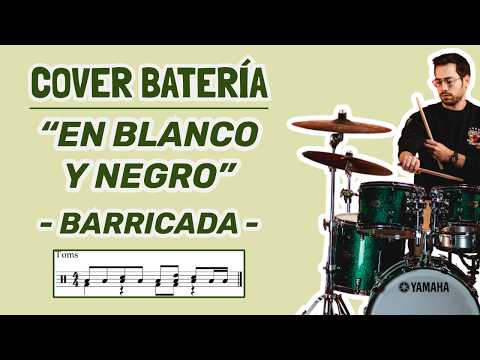 🥁EN BLANCO Y NEGRO – Barricada (DRUM COVER) BATERÍA