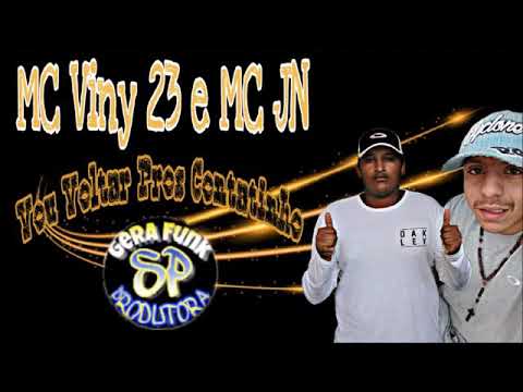 Mc viny 23 e mc jn  Dj Matheus vou voltar pros contatinho