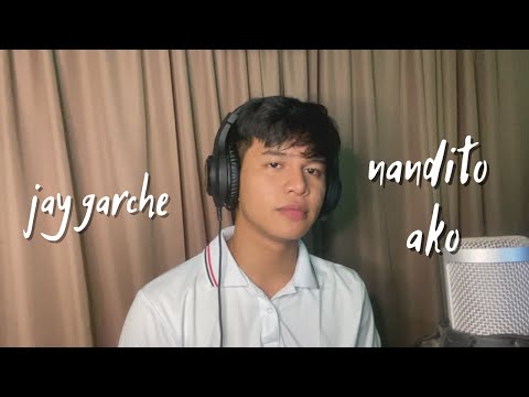 Jay Garche - Nandito ako (Rob Deniel ver. | Cover)