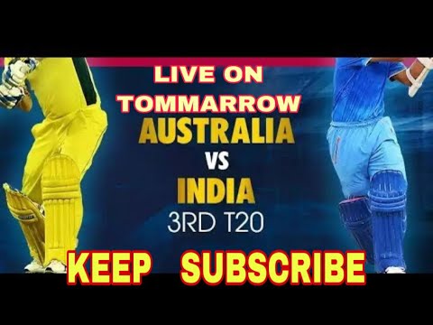 India vs Australia 3d T20 cricket live on tomorrow I Keep calm and subscribe
