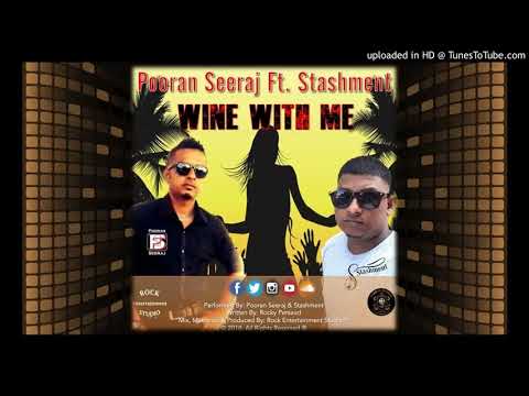 Pooran Seeraj ft. Stashment - Wine With Me (2018 Chutney Soca)
