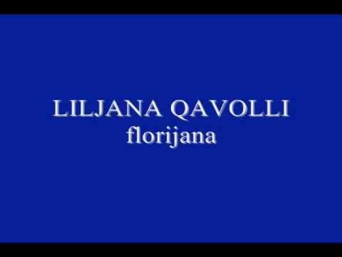 Liljana Qavolli - FLORIJANA