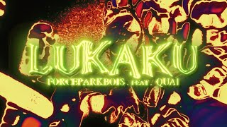 FORCEPARKBOIS - LUKAKU (feat. Quai) [Official Audio]