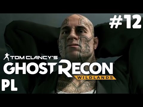 Ghost Recon Wildlands PL #12 - Spotkanie z El Sueno i łapanie Kuchcika