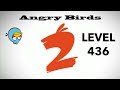 Angry Birds 2 Level 436 3 Star Walkthrough IOS Android