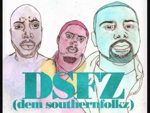 Hello Monday - DSFZ (Dem Southernfolkz)