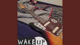 Wake Up Music Video