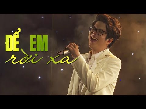 Để Em Rời Xa - Bùi Anh Tuấn | Đỉnh cao của hát LIVE khiến người nghe tụt huyết áp