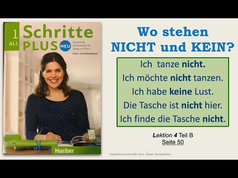 A1.1 - KEIN oder NICHT? Und WO im Satz ? Schritte Plus Neu, Lektion 4, Teil B
