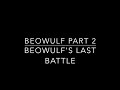 Beowulf Part 2: Beowulf's Last Battle audio