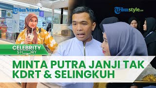 Kembali Rujuk dan Berdamai, Putra Siregar Diminta Janji Tak Lakukan KDRT dan Selingkuh Lagi