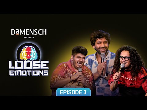 Loose Emotions EP 3 ft @boi_onkar  | @ComicKaustubhAgarwal & Vidit Sharma