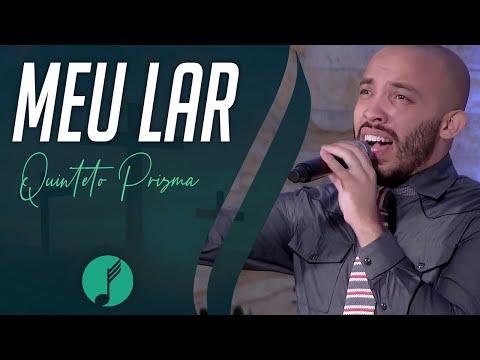 Meu Lar - Quinteto Prisma - IASD Moema