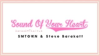 (karaoke\thaisub) SMTown & Steve Barakatt  - Sound Of Your Heart