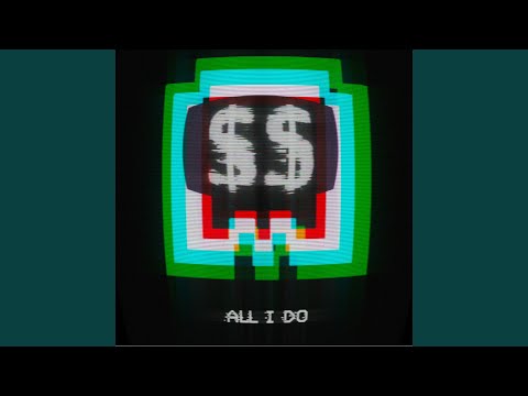All I Do