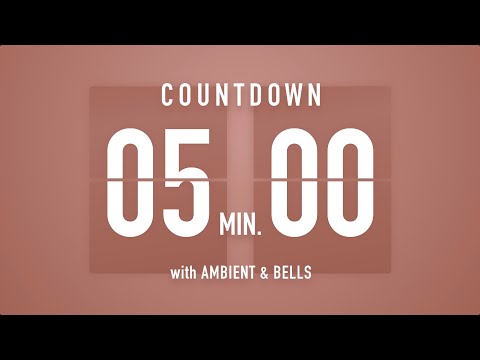 5 Minute Countdown Timer 🤎 Flip Clock with Ambient Music & Bells 🔔🎵