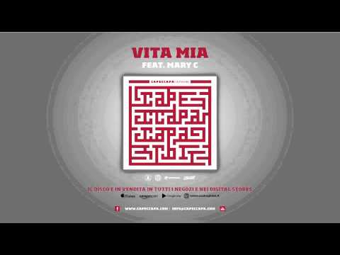 Capeccapa feat. Mary C - Vita mia (Caparbi Album)