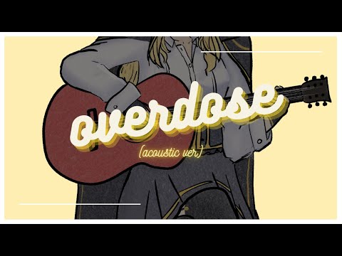 【 kyoni 】overdose (acoustic) - なとり cover