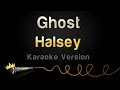 Halsey - Ghost (Karaoke Version) 