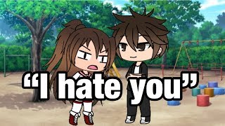 "I hate you" | Gachaverse Mini Movie