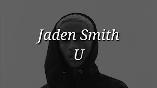 Jaden Smith - U (Lyrics)
