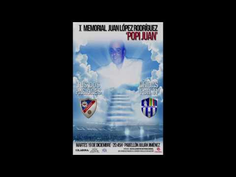 Video Promocional I Homenaje Juan López Rodríguez "POPI JUAN"
