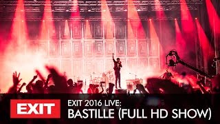 EXIT 2016 | Bastille Live FULL Concert HD Show