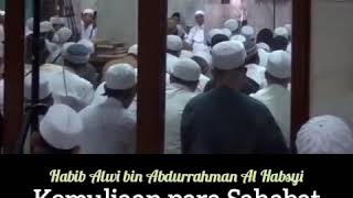 Download lagu Kemuliaan para sahabt Rosulullah saw - Habib Alwi bin Abdurrahman Al Habsyi mp3