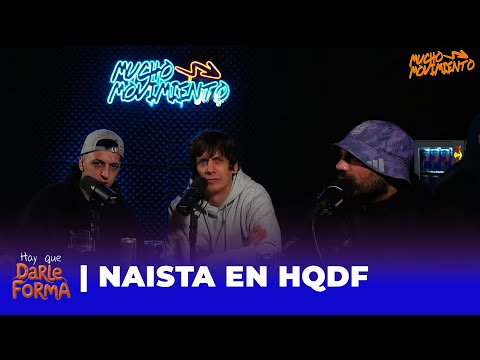NAISTA EN HAY QUE DARLE FORMA | Mecha, DJ Stuart, Pappo Turro y Facu Loz
