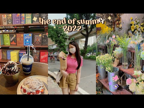 “the end of summer 2022”💐