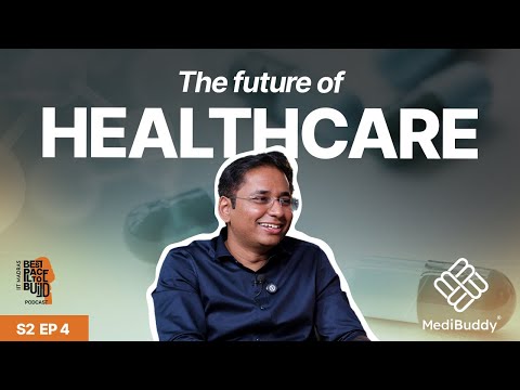 The MediBuddy Story: From ₹5 Lakh to 3 Crore Patients | Satish Kannan, CEO/Co-Founder | BP2B S2 Ep.4