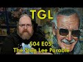 TGL S0405 - The Stan Lee Parable