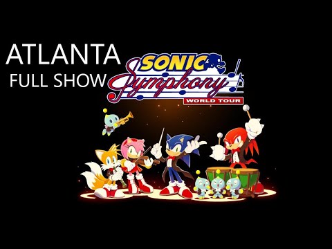 Sonic Symphony World Tour Atlanta - Full Concert