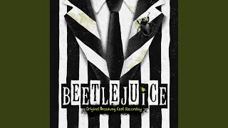Musik-Video-Miniaturansicht zu Say My Name Songtext von Original Broadway Cast of Beetlejuice