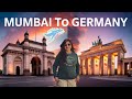 4K MUMBAI TO GERMANY YOUR ULTIMATE EUROPE TRAVEL GUIDE ️ Europe Vlogs Ep1