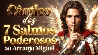 Como é Forte Este Cântico dos 7 Salmos Poderosos ao Arcanjo Miguel