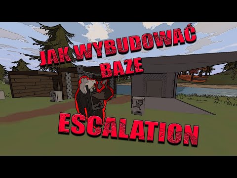PORADNIK - JAK WYBUDOWAĆ KAŻDĄ BAZE NA MAPIE - ESCALATION W UNTURNED