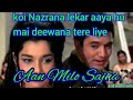 Koi Nazrana Lekar Aaya Hu Mai Deewana Tere Liye Aanmilosajna Rajeshkhanna Asifmusicsong