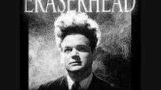 Foggy - In Heaven -  Eraserhead (lady in the radiator song, David Lynch film)