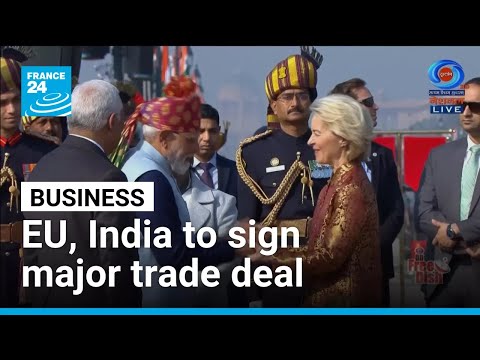 EU, India to sign major trade deal • FRANCE 24 English