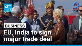 EU, India to sign major trade deal • FRANCE 24 English